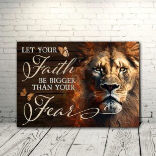 Lion Painting Canvas, Let Your Faith Be Bigger Than You Fear Canvas Poster Wall Art