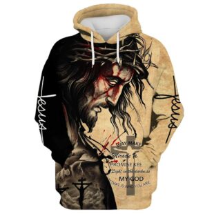 The Face Of Jesus - Way Maker Miracle Worker Promise Keeper My God Hoodie - Christmas Gift